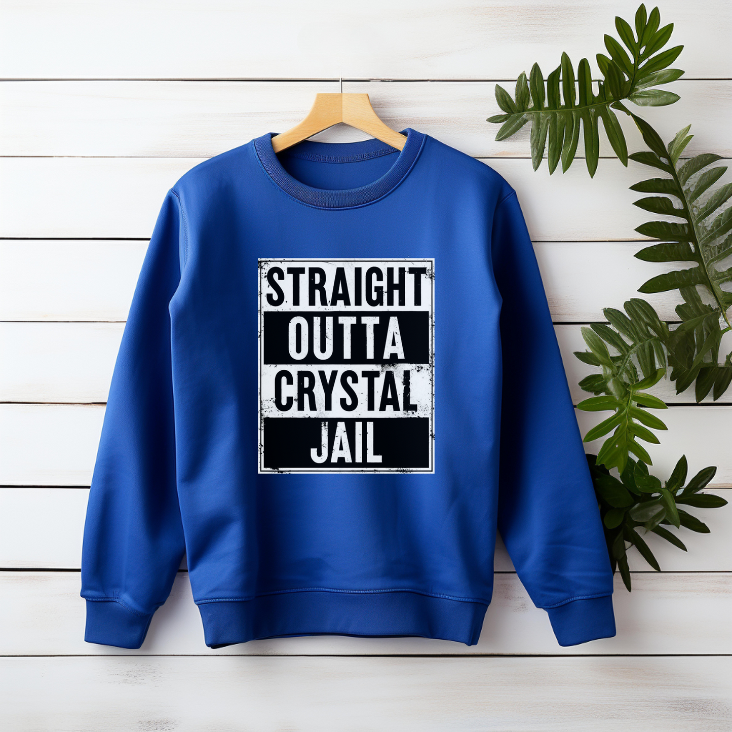 Straight Outta Crystal Jail Sweatshirt