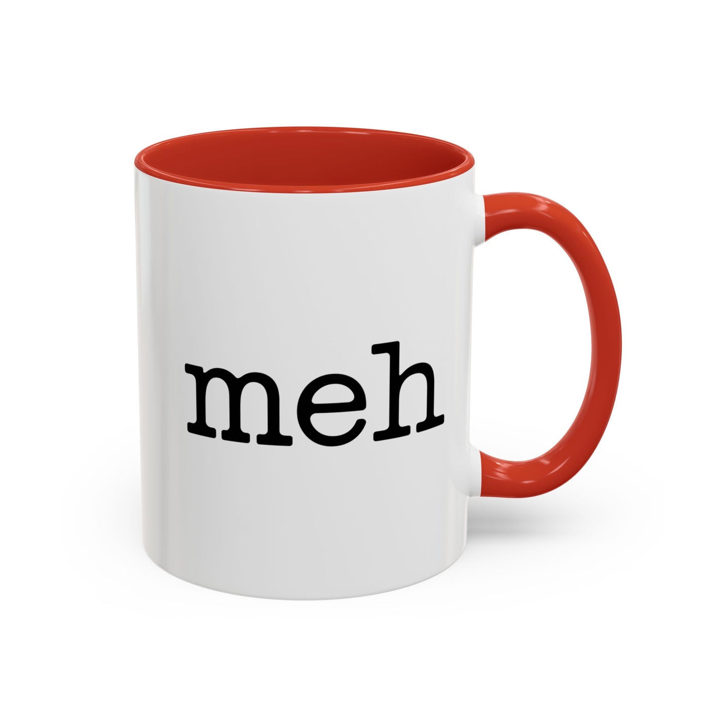 "Meh" Ceramic Coffee Tea Mug