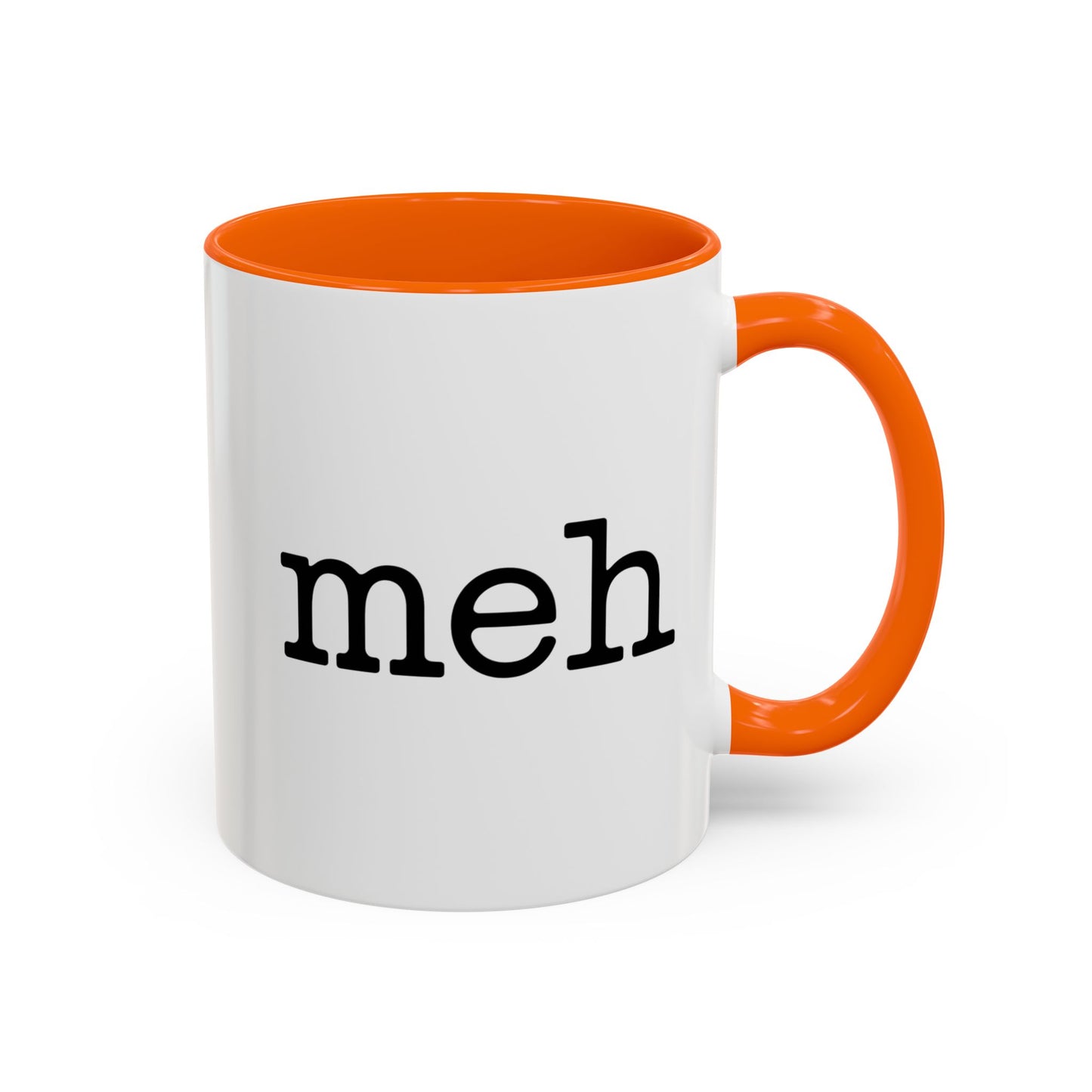 "Meh" Ceramic Coffee Tea Mug