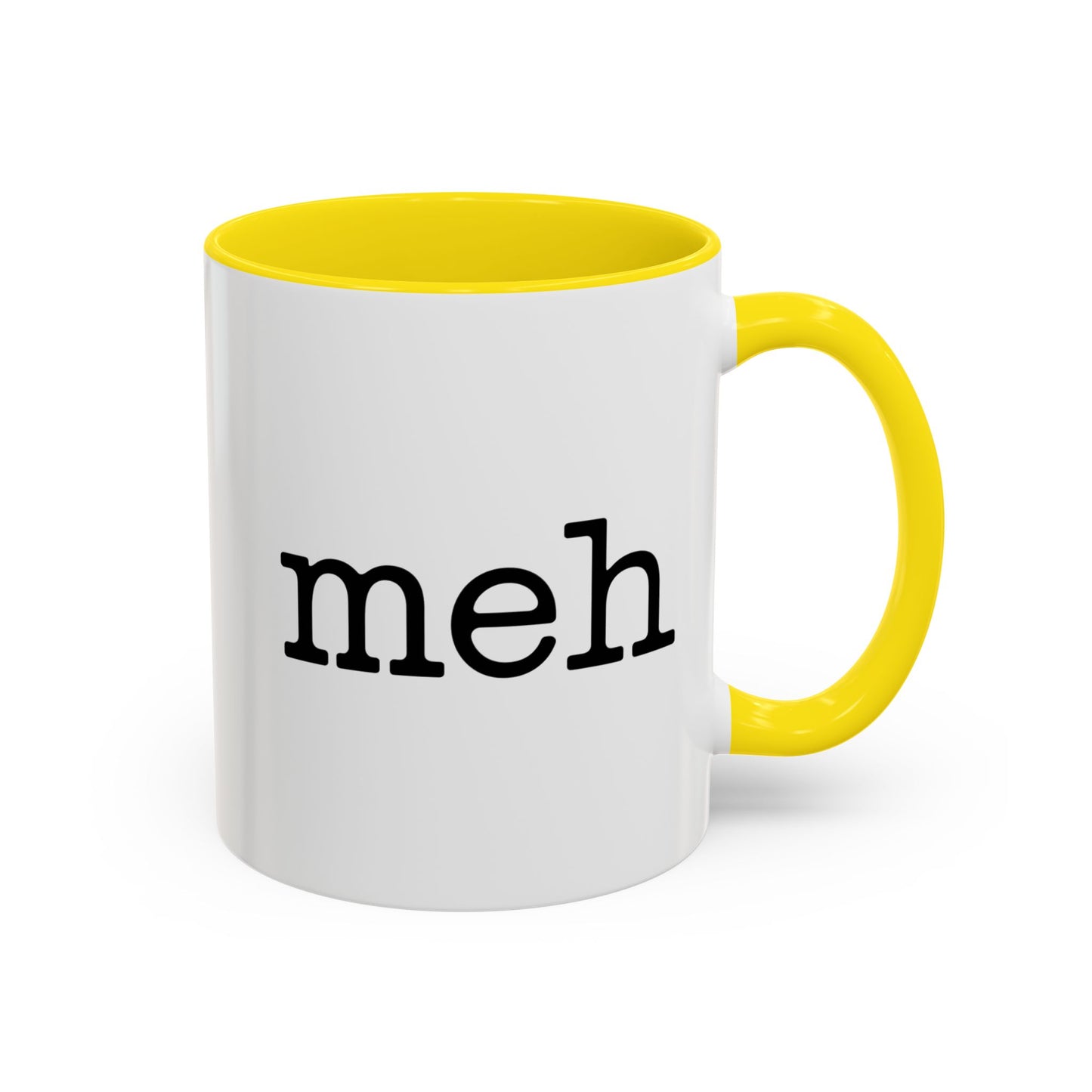"Meh" Ceramic Coffee Tea Mug