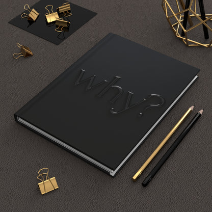 why Midnight Series Hardcover Notebook