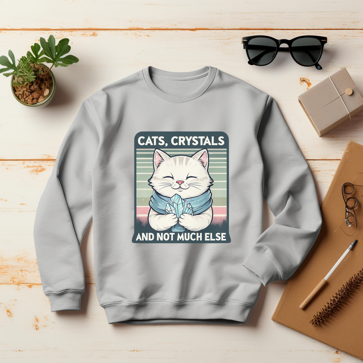 Cats Crystals and Not Much Else Sweatshirt