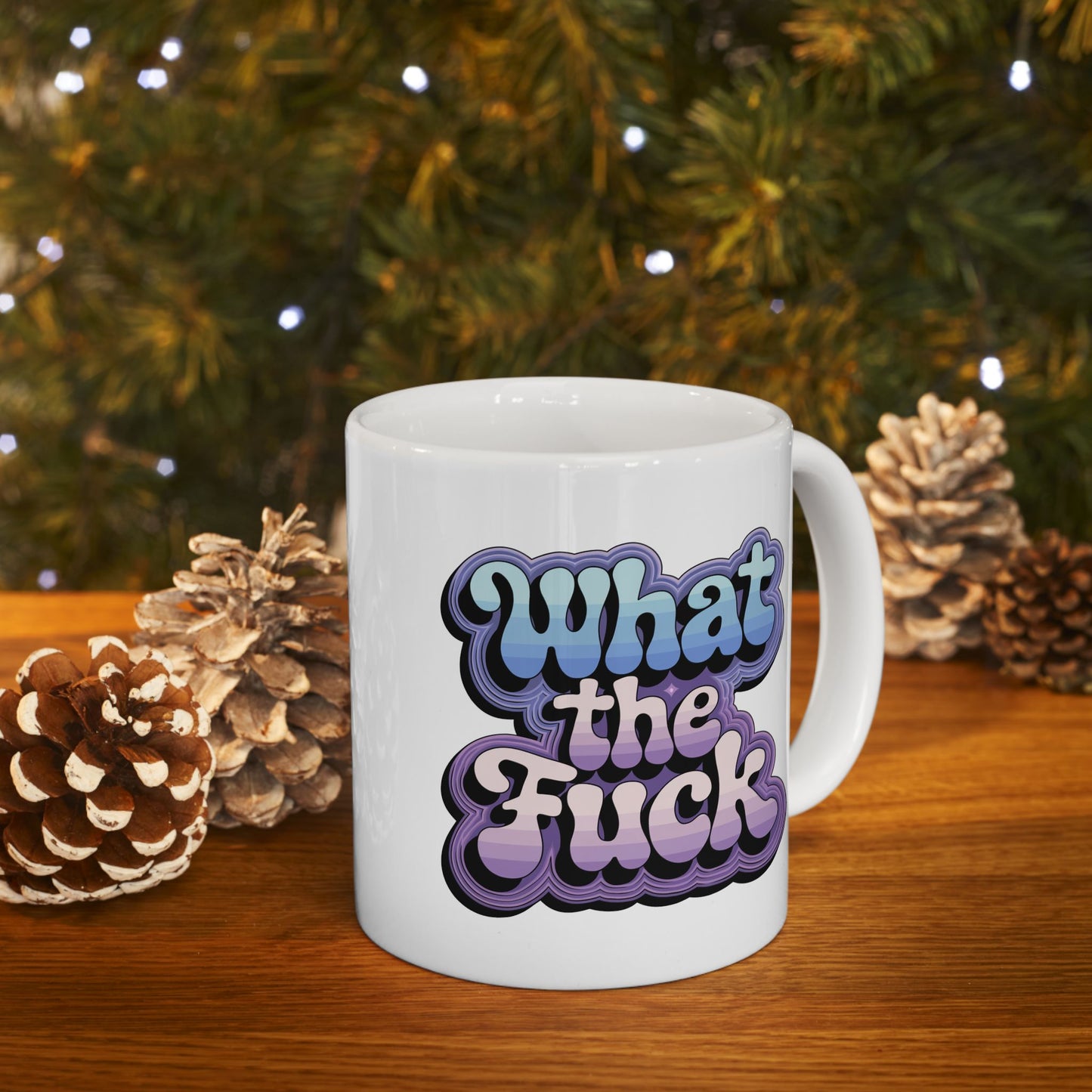 What the F*ck Mug 11oz