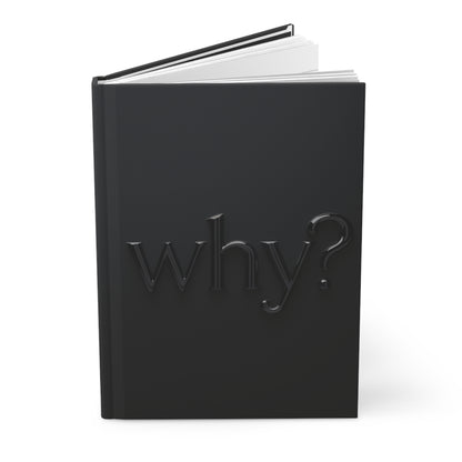 why Midnight Series Hardcover Notebook