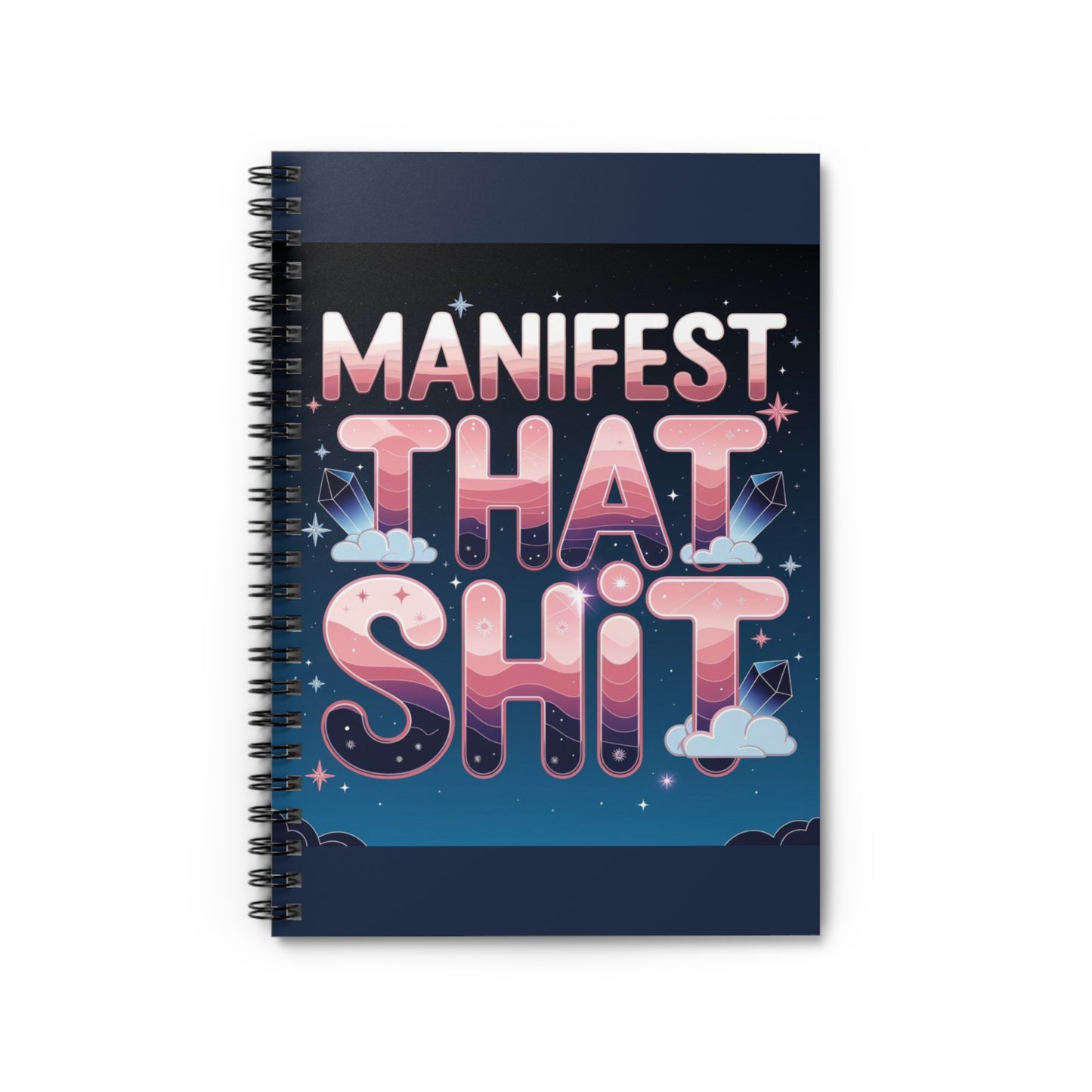 Manifest That Shit Design Notebook